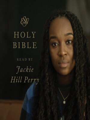 cover image of ESV Audio Bible, Read by Jackie Hill Perry